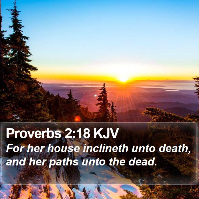 Proverbs 2:18 KJV Bible Study