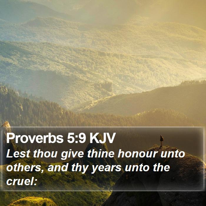 Proverbs 5:9 KJV Bible Study