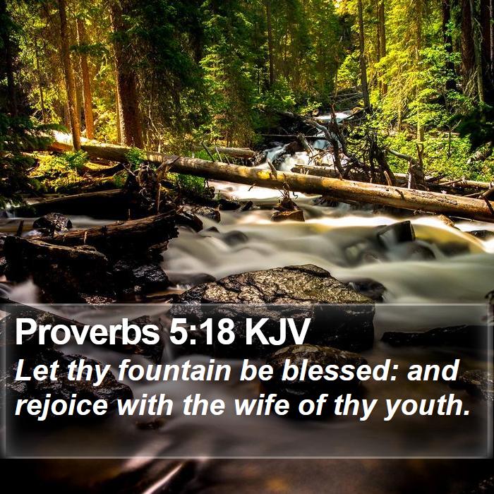 Proverbs 5:18 KJV Bible Study