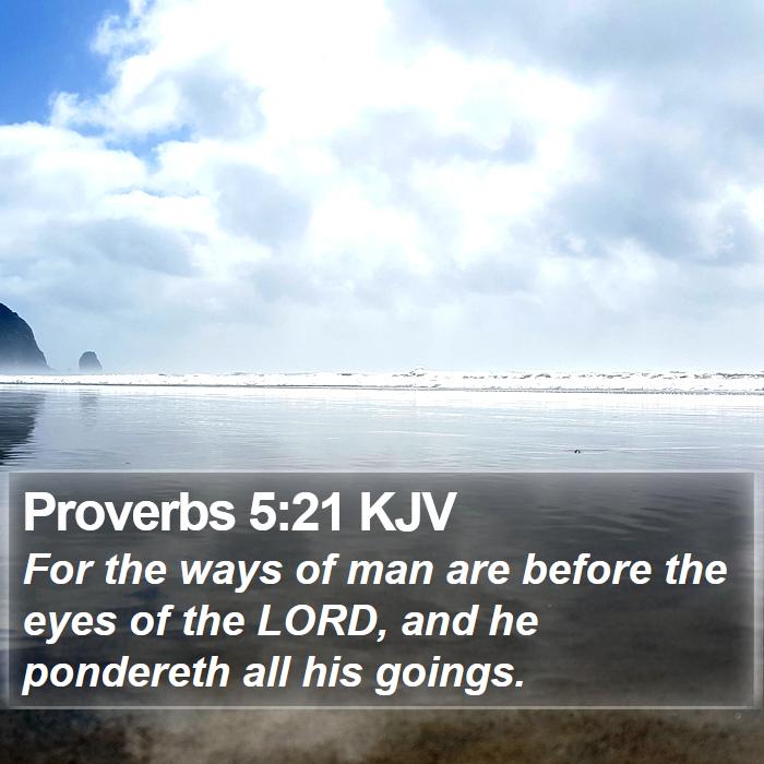 Proverbs 5:21 KJV Bible Study