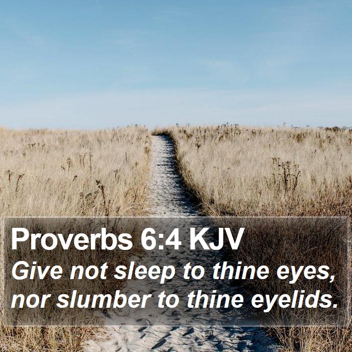 Proverbs 6:4 KJV Bible Study