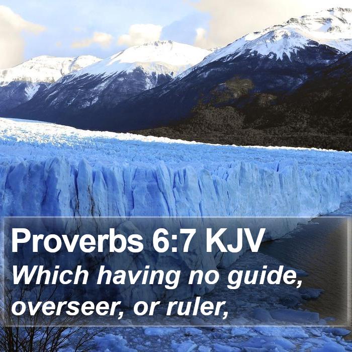 Proverbs 6:7 KJV Bible Study