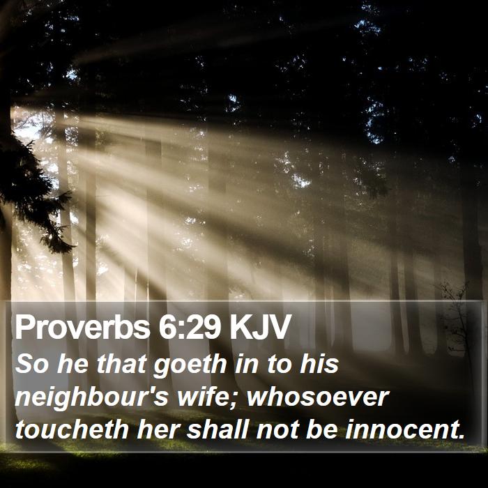 Proverbs 6:29 KJV Bible Study