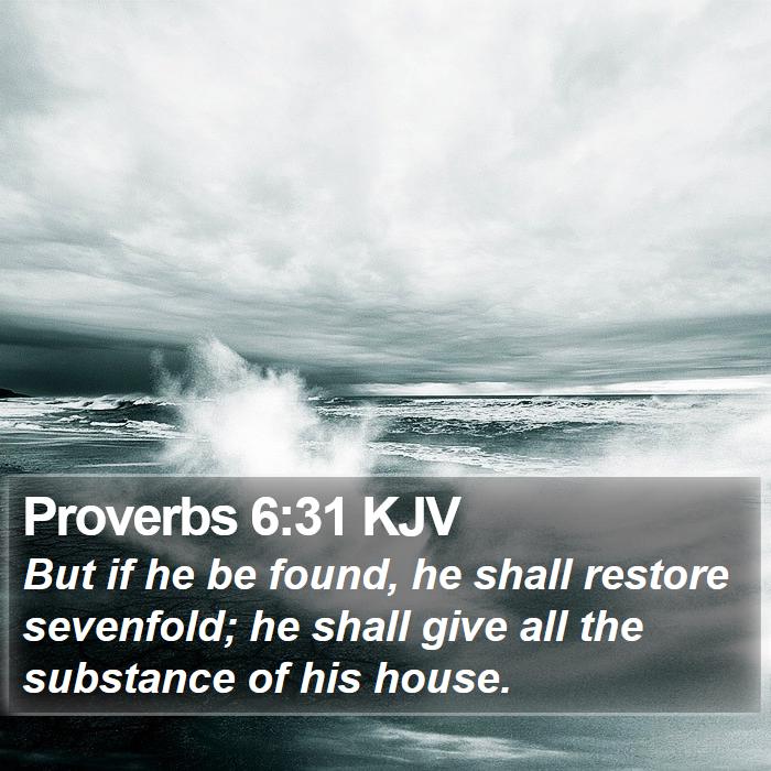 Proverbs 6:31 KJV Bible Study