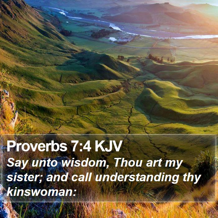 Proverbs 7:4 KJV Bible Study