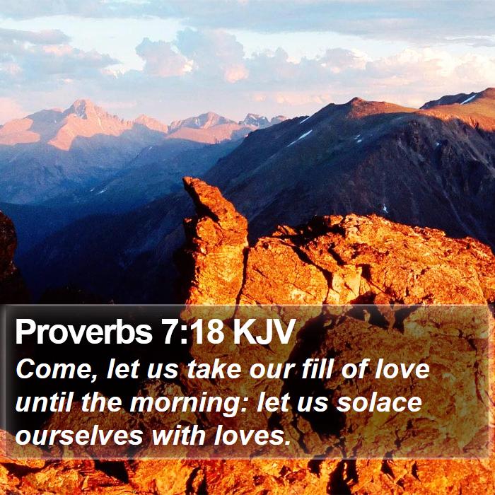 Proverbs 7:18 KJV Bible Study