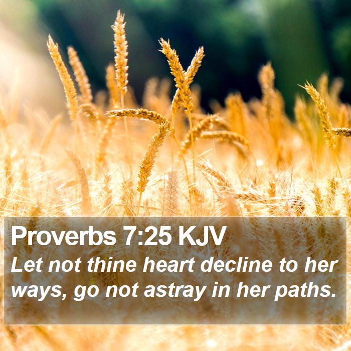 Proverbs 7:25 KJV Bible Study