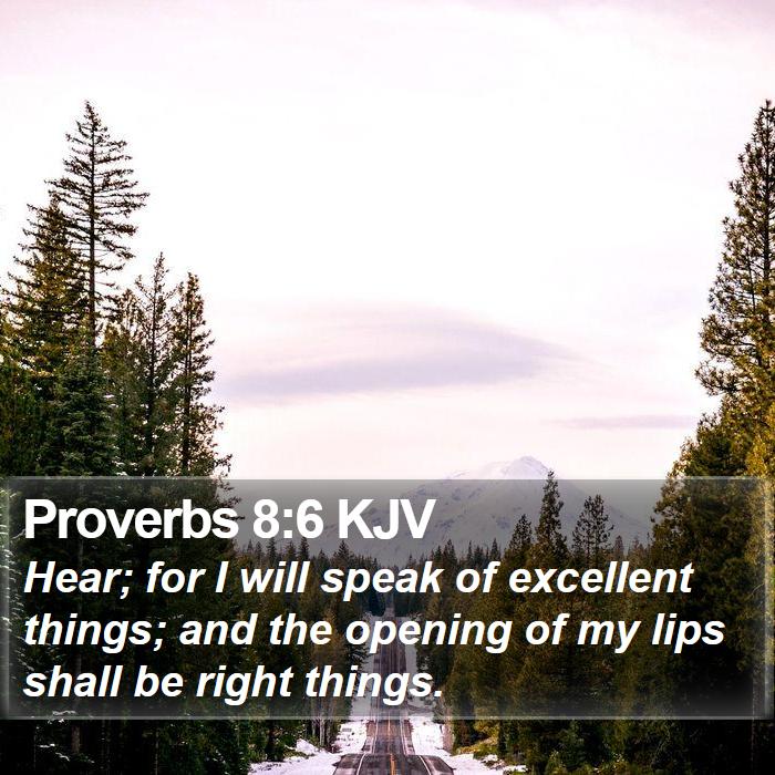 Proverbs 8:6 KJV Bible Study