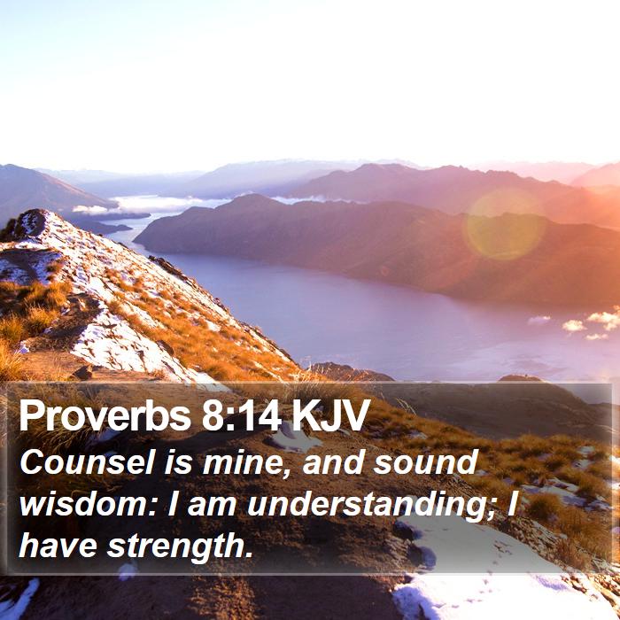 Proverbs 8:14 KJV Bible Study