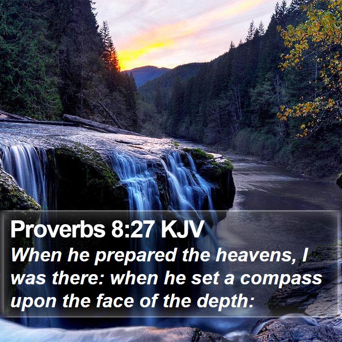 Proverbs 8:27 KJV Bible Study