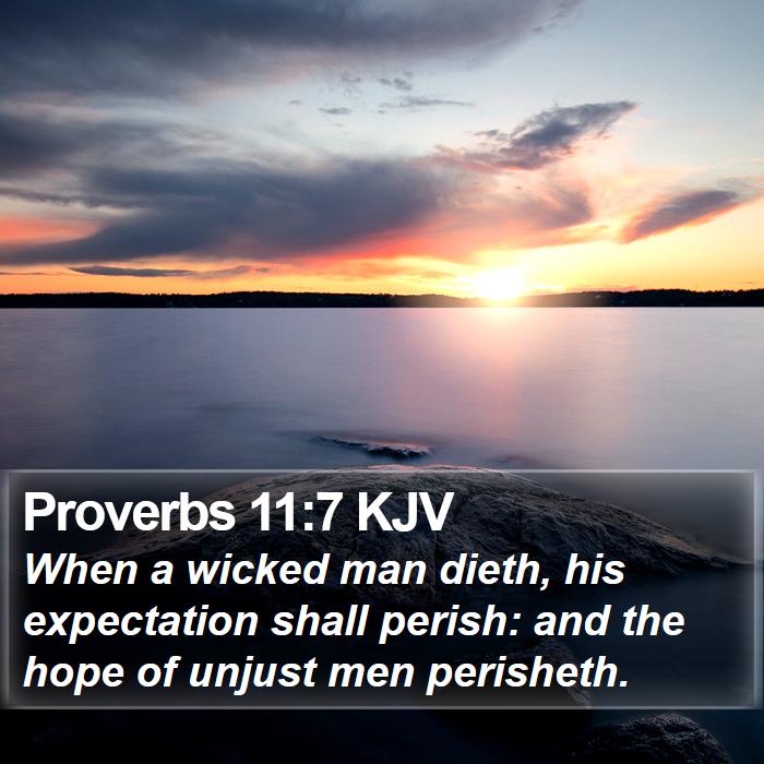 Proverbs 11:7 KJV Bible Study