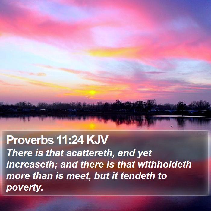 Proverbs 11:24 KJV Bible Study