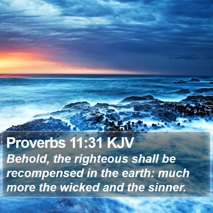 Proverbs 11:31 KJV Bible Study