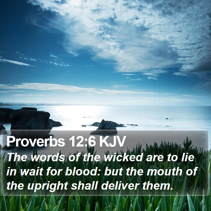 Proverbs 12:6 KJV Bible Study
