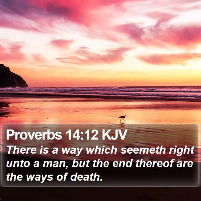 Proverbs 14:12 KJV Bible Study