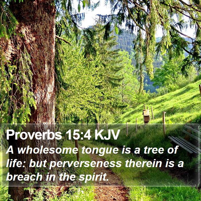 Proverbs 15:4 KJV Bible Study