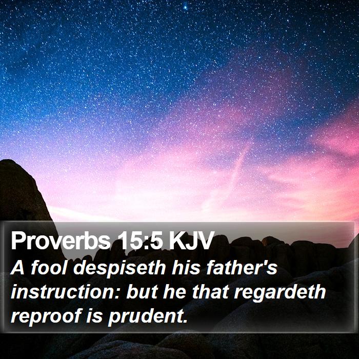 Proverbs 15:5 KJV Bible Study