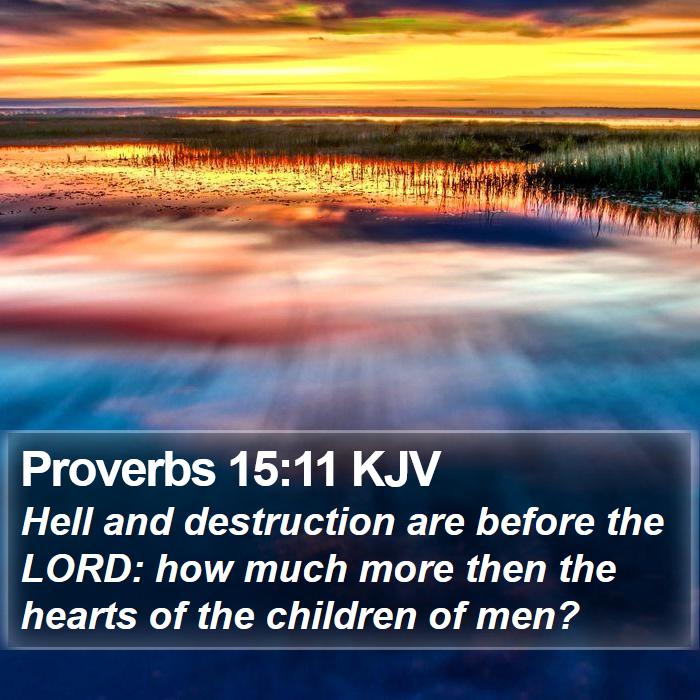 Proverbs 15:11 KJV Bible Study