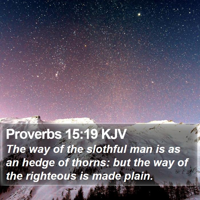 Proverbs 15:19 KJV Bible Study