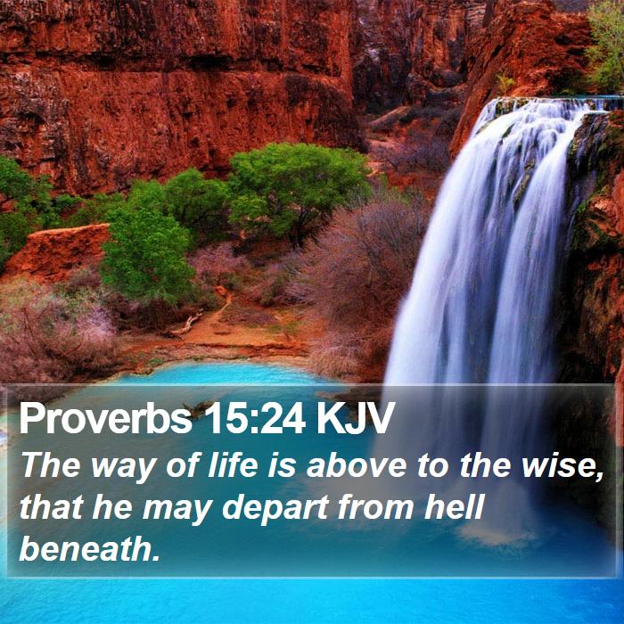 Proverbs 15:24 KJV Bible Study