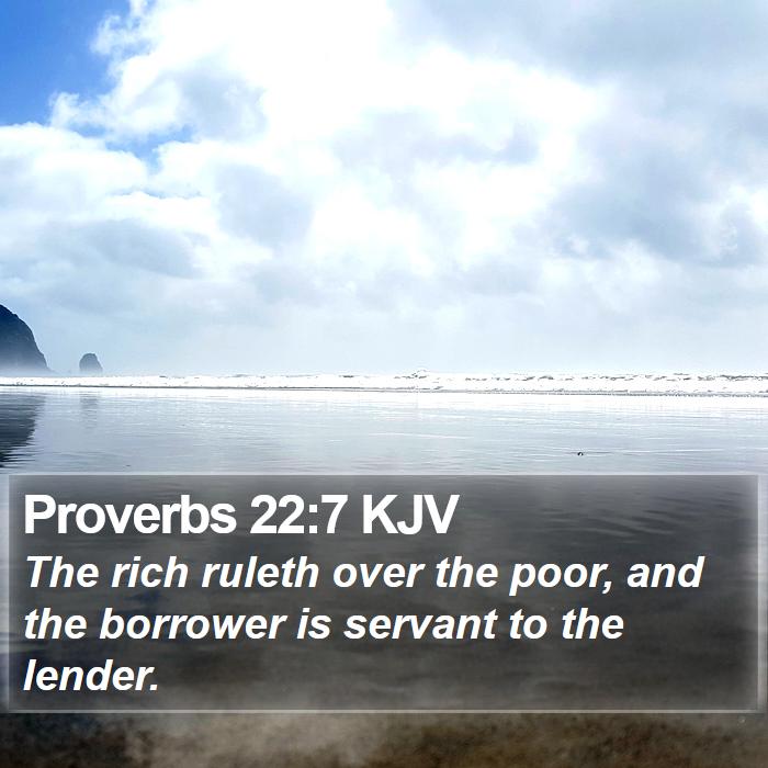 Proverbs 22:7 KJV Bible Study