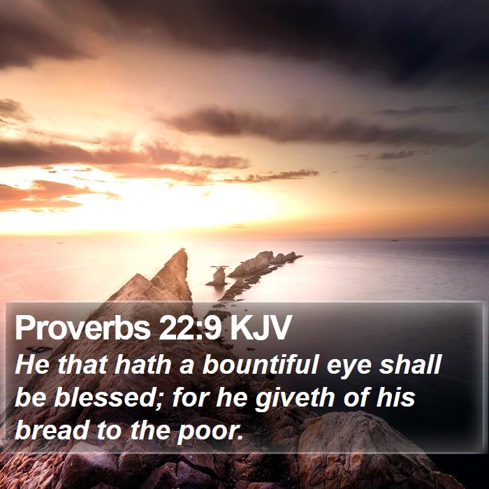 Proverbs 22:9 KJV Bible Study