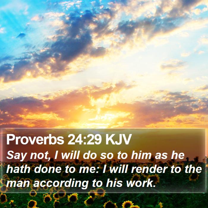 Proverbs 24:29 KJV Bible Study