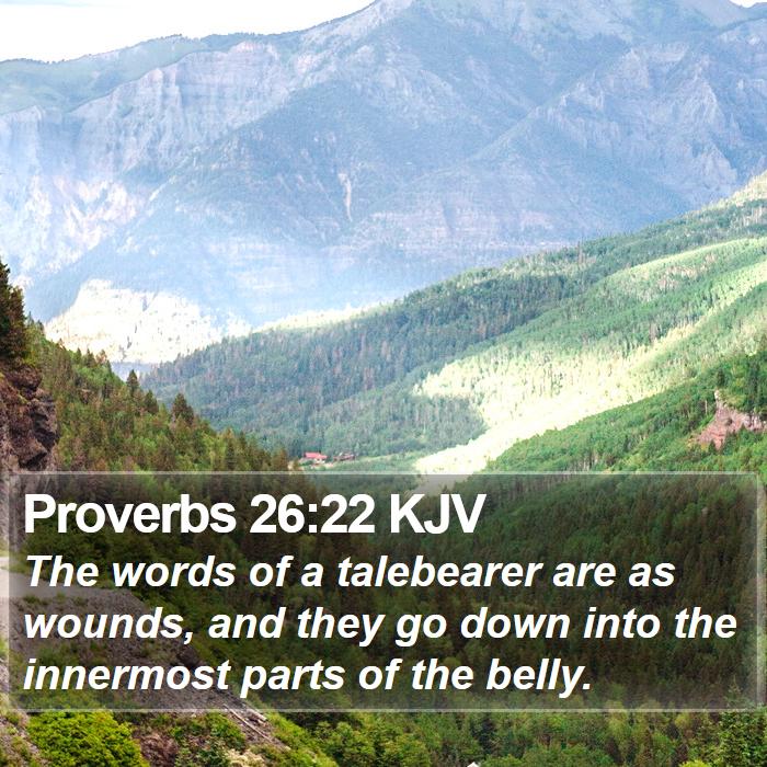 Proverbs 26:22 KJV Bible Study