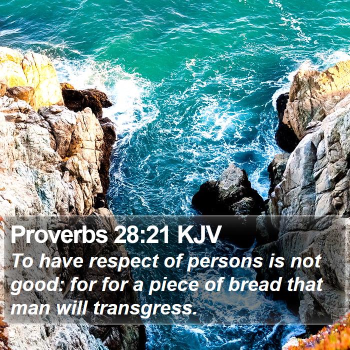 Proverbs 28:21 KJV Bible Study