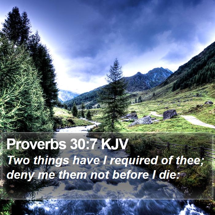 Proverbs 30:7 KJV Bible Study