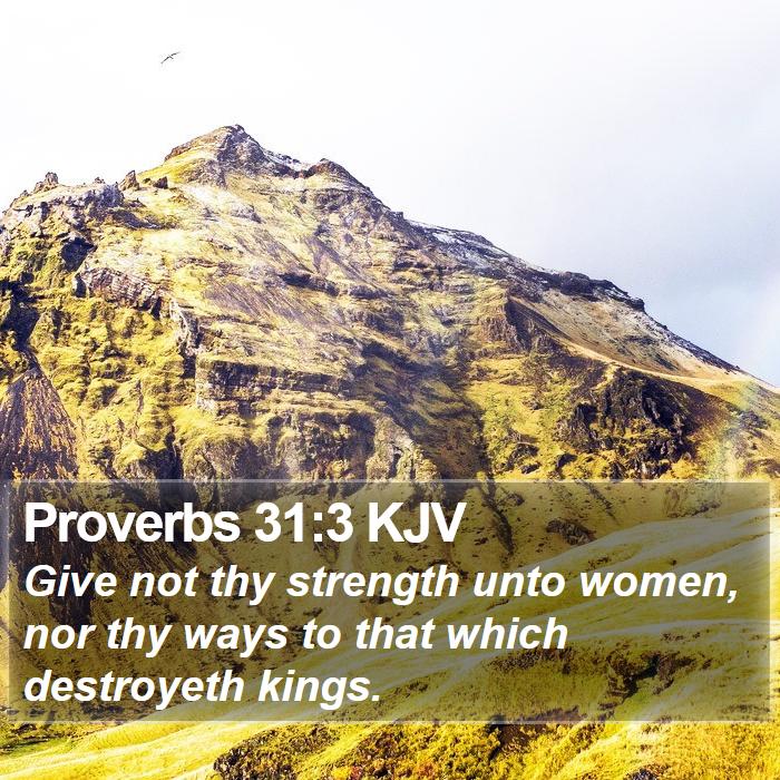 Proverbs 31:3 KJV Bible Study