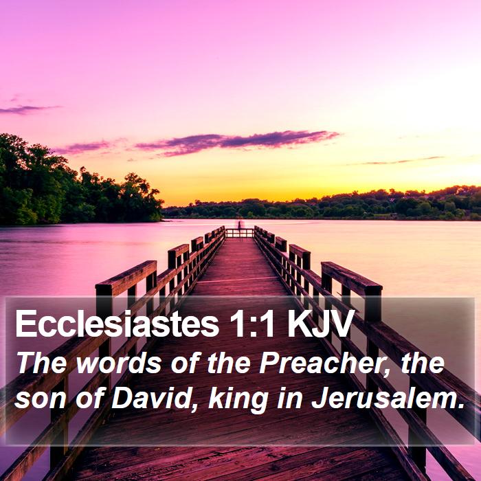 Ecclesiastes 1:1 KJV Bible Study