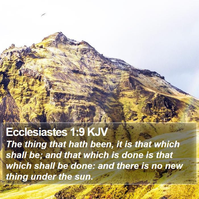 Ecclesiastes 1:9 KJV Bible Study