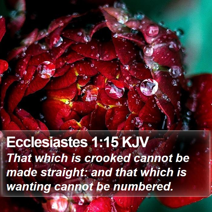 Ecclesiastes 1:15 KJV Bible Study