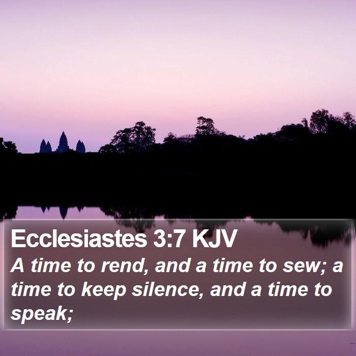 Ecclesiastes 3:7 KJV Bible Study