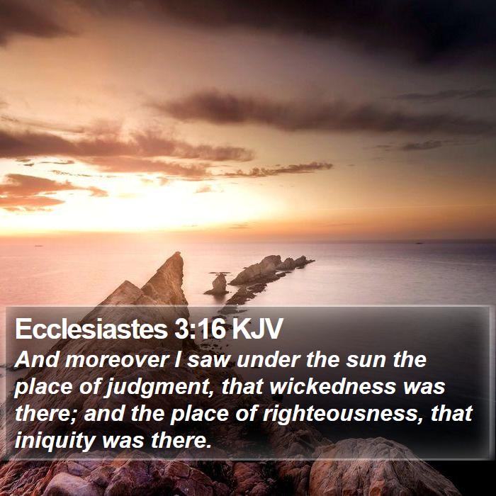 Ecclesiastes 3:16 KJV Bible Study