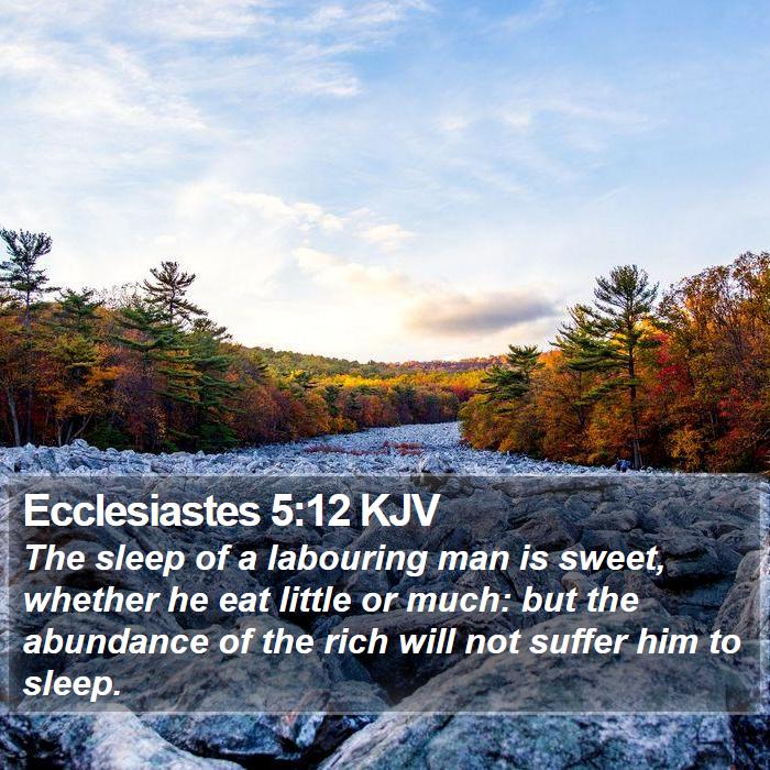 Ecclesiastes 5:12 KJV Bible Study