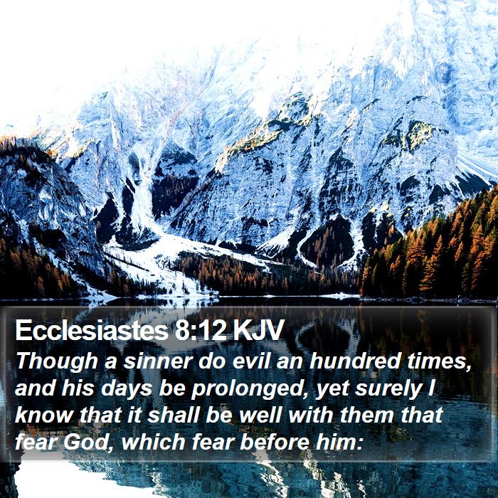 Ecclesiastes 8:12 KJV Bible Study