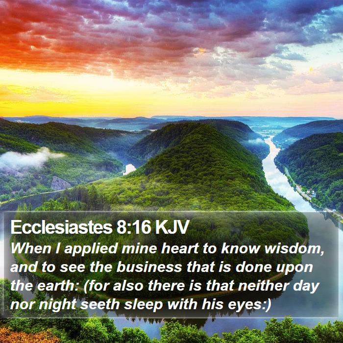 Ecclesiastes 8:16 KJV Bible Study