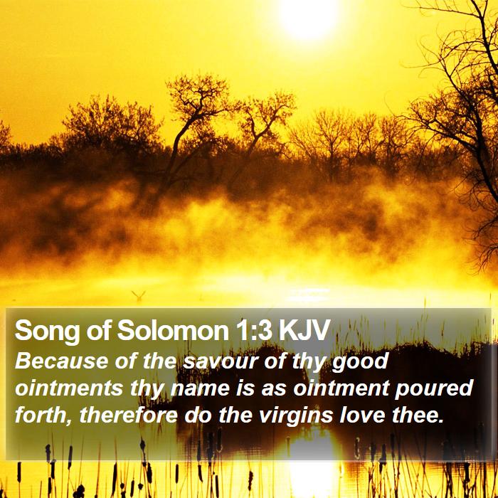 Song of Solomon 1:3 KJV Bible Study