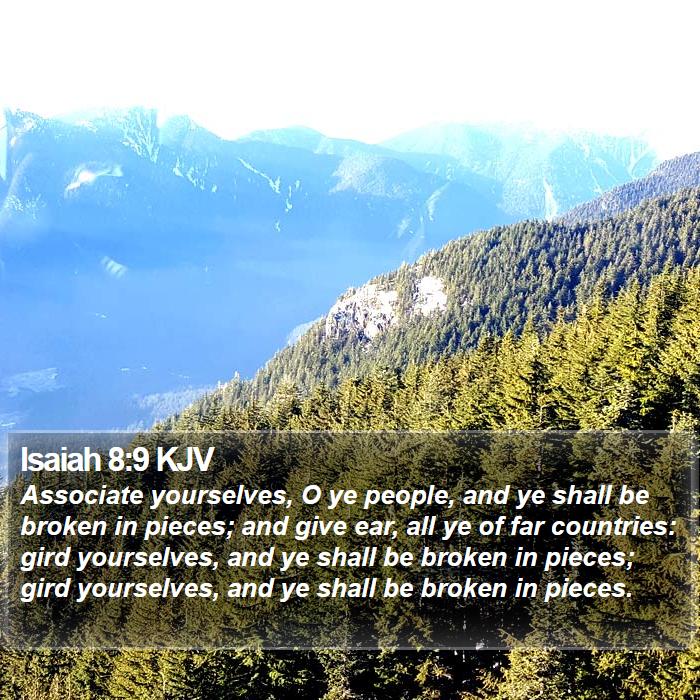 Isaiah 8:9 KJV Bible Study