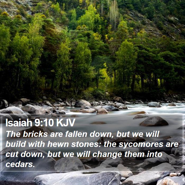 Isaiah 9:10 KJV Bible Study