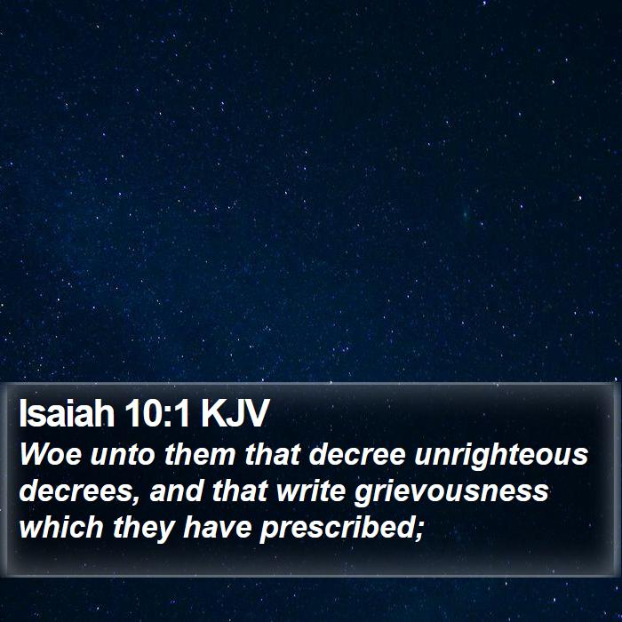 Isaiah 10:1 KJV Bible Study