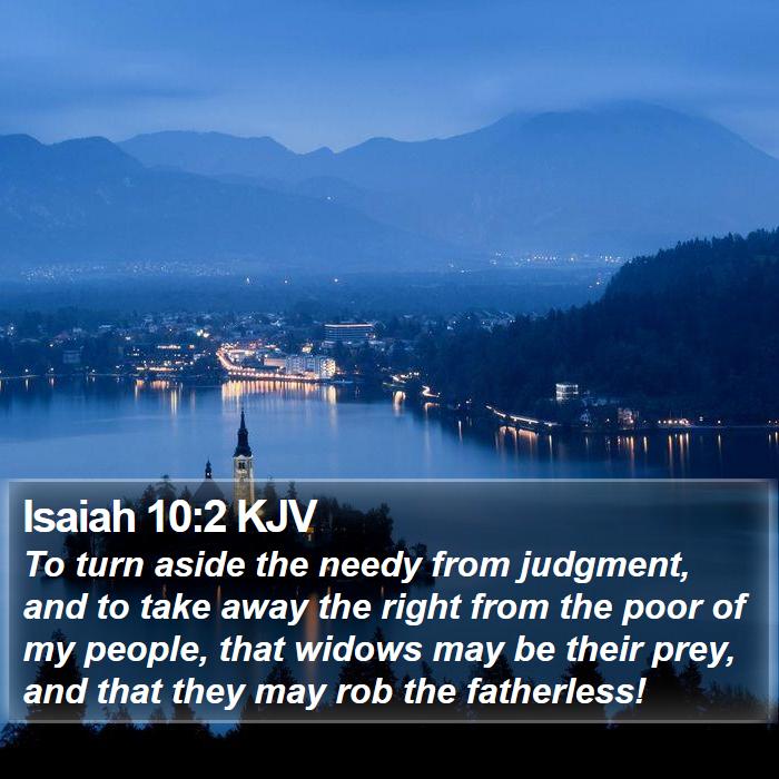 Isaiah 10:2 KJV Bible Study