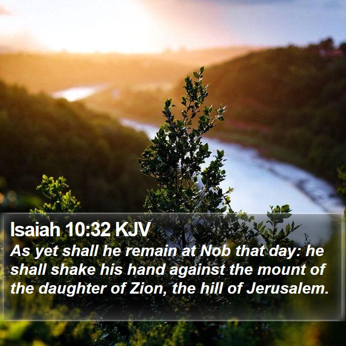 Isaiah 10:32 KJV Bible Study