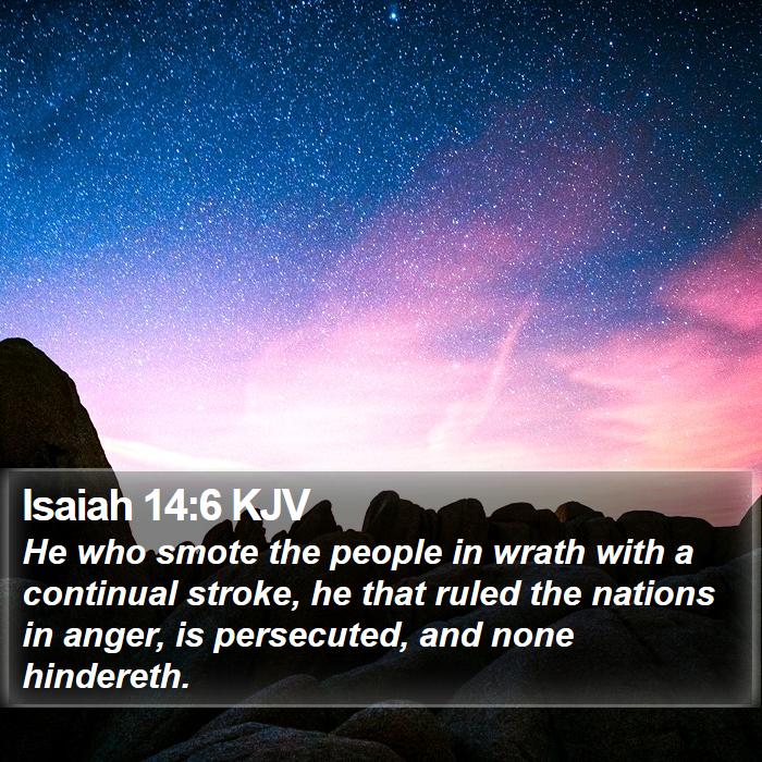 Isaiah 14:6 KJV Bible Study