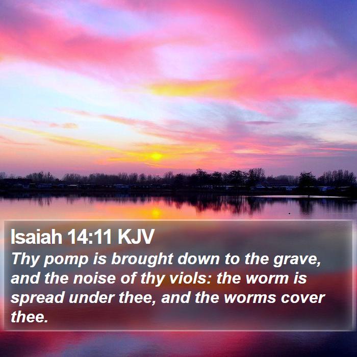 Isaiah 14:11 KJV Bible Study