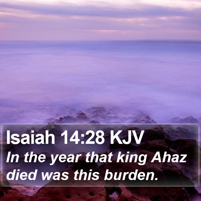 Isaiah 14:28 KJV Bible Study