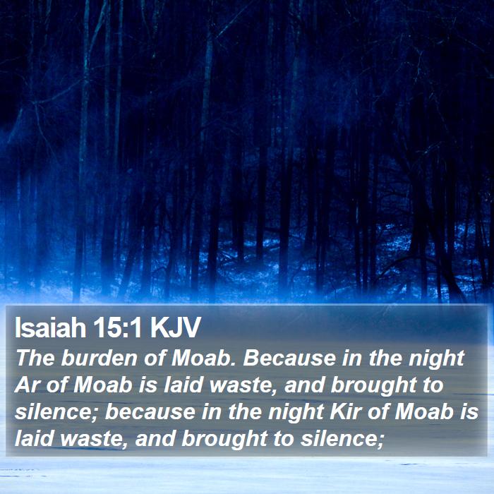 Isaiah 15:1 KJV Bible Study