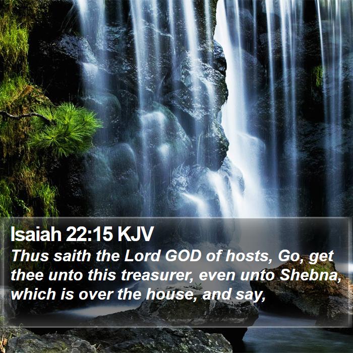 Isaiah 22:15 KJV Bible Study